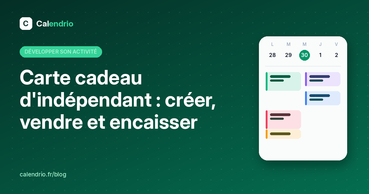 Couverture : carte cadeau d'indépendant, créer, vendre et encaisser, avec un agenda de la semaine illustré