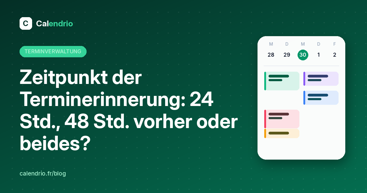 Titelbild: Zeitpunkt der Terminerinnerung, 24 Std., 48 Std. vorher oder beides, mit einem illustrierten Wochenkalender