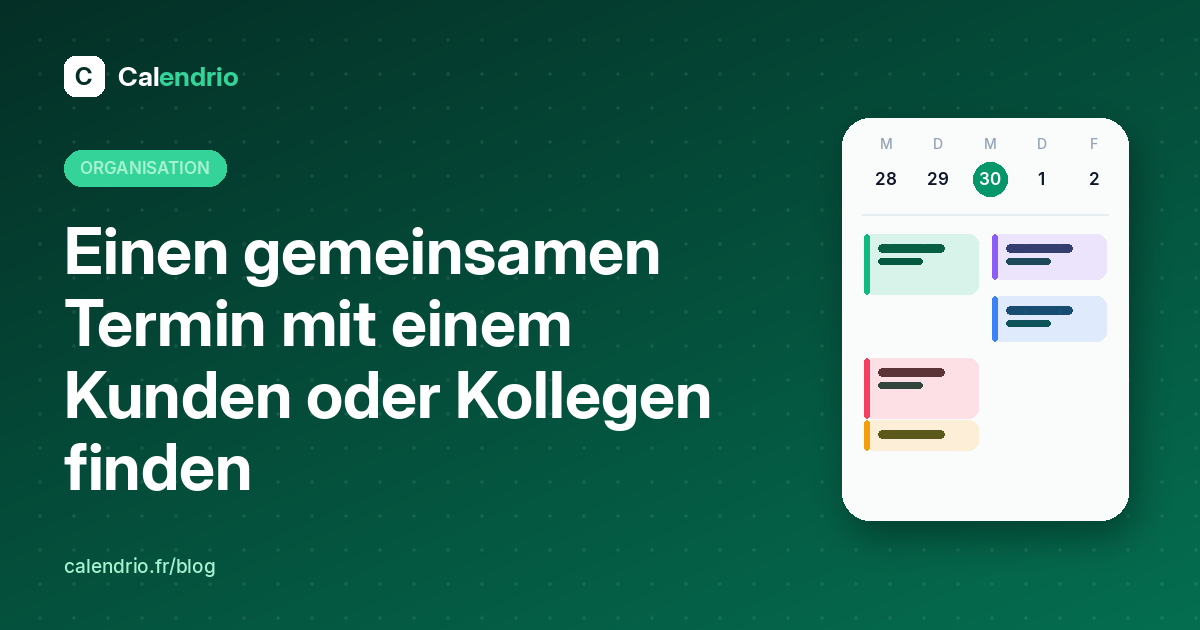 Titelbild des Artikels: Titel „Einen gemeinsamen Termin mit einem Kunden oder Kollegen finden“ neben einem Wochenkalender