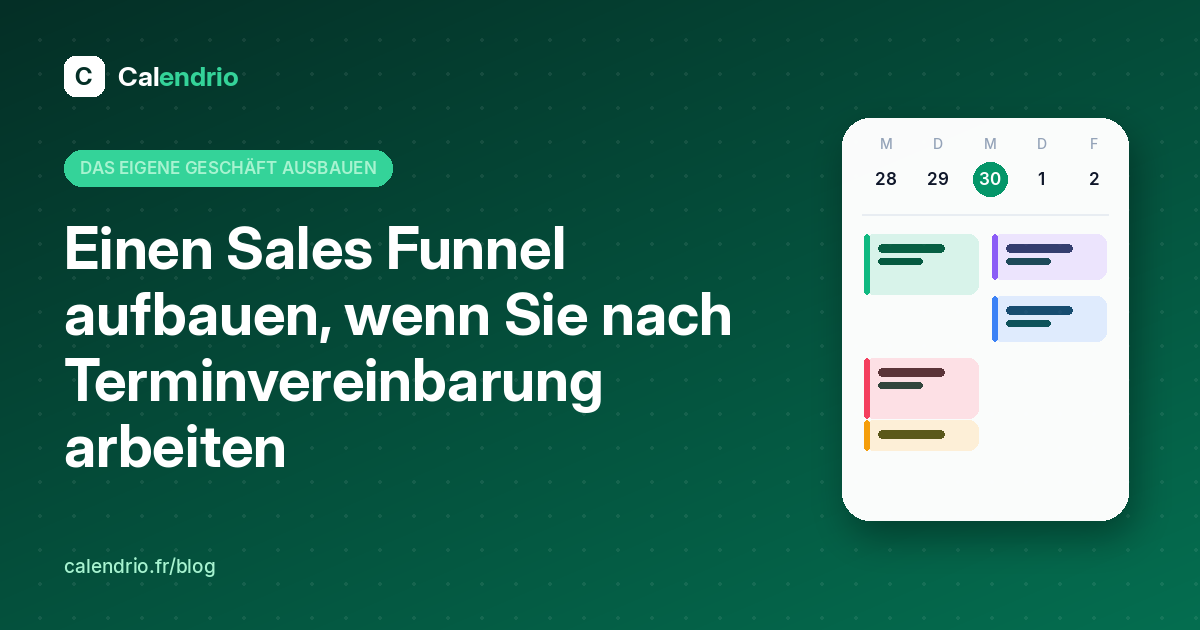 Titelbild des Artikels: Titel „Einen Sales Funnel aufbauen“ neben einem Wochenkalender