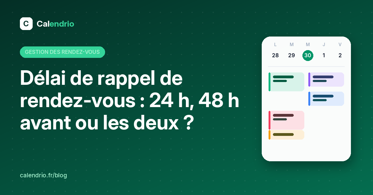 Couverture : délai de rappel de rendez-vous, 24 h, 48 h avant ou les deux, avec un agenda de la semaine illustré