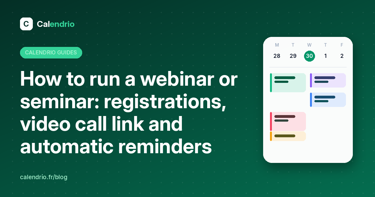 Running a webinar or seminar with Calendrio: registrations, video call link and reminders