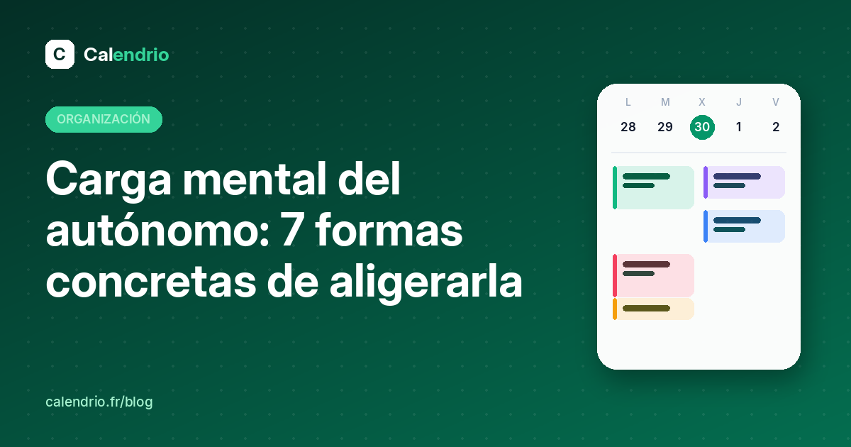 Portada: carga mental del autónomo, 7 formas de aligerarla, con una agenda semanal ilustrada