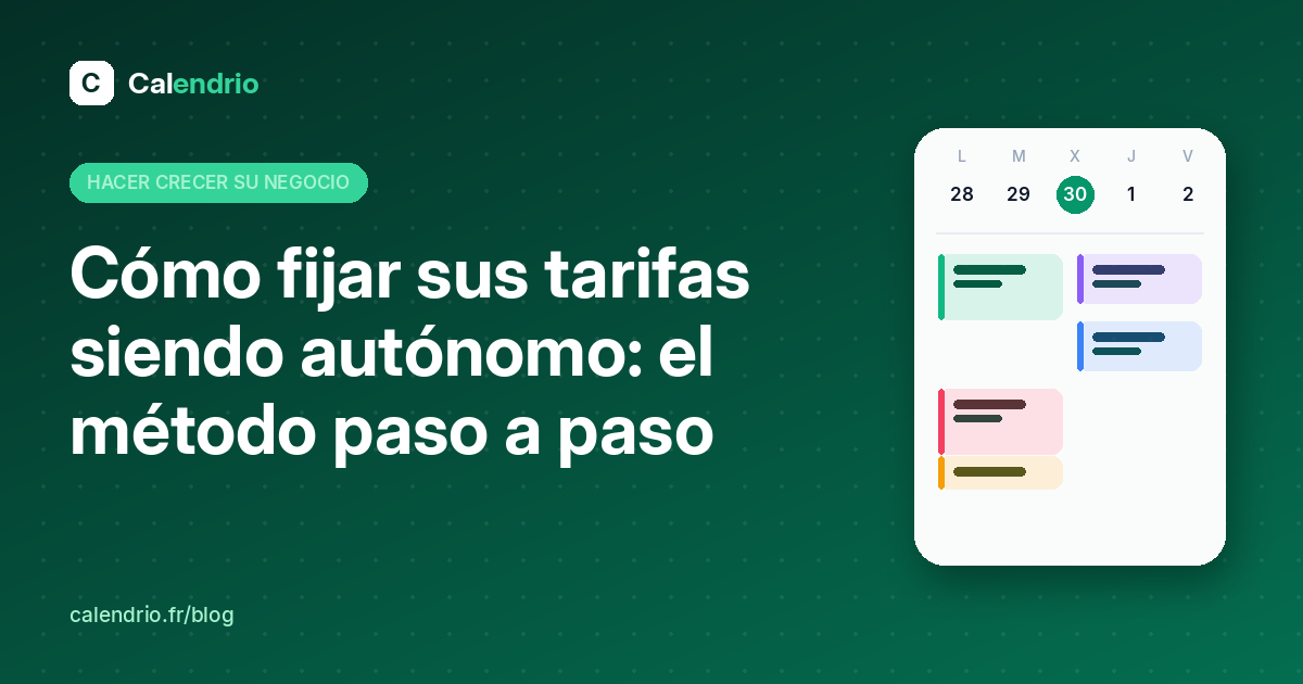 Portada: fijar sus tarifas de autónomo, el método paso a paso, con una agenda semanal ilustrada
