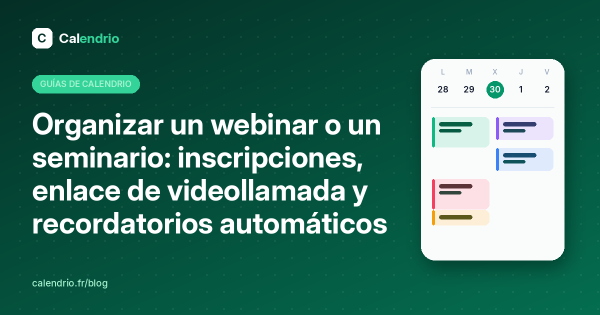 Organizar un webinar o un seminario con Calendrio: inscripciones, enlace de videollamada y recordatorios