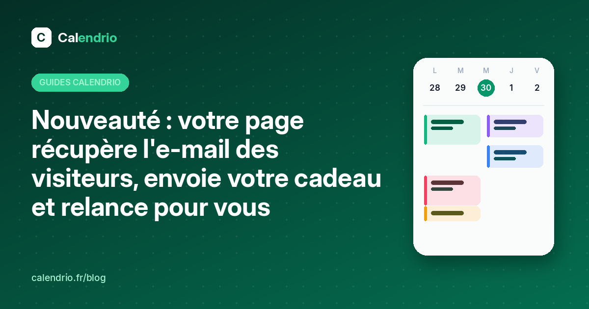 Couverture : formulaire e-mail et cadeau de bienvenue sur votre page de présentation Calendrio