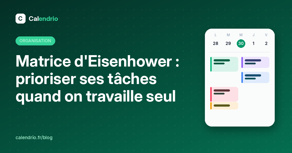 Couverture : matrice d'Eisenhower, prioriser ses tâches quand on travaille seul, avec un agenda de la semaine illustré