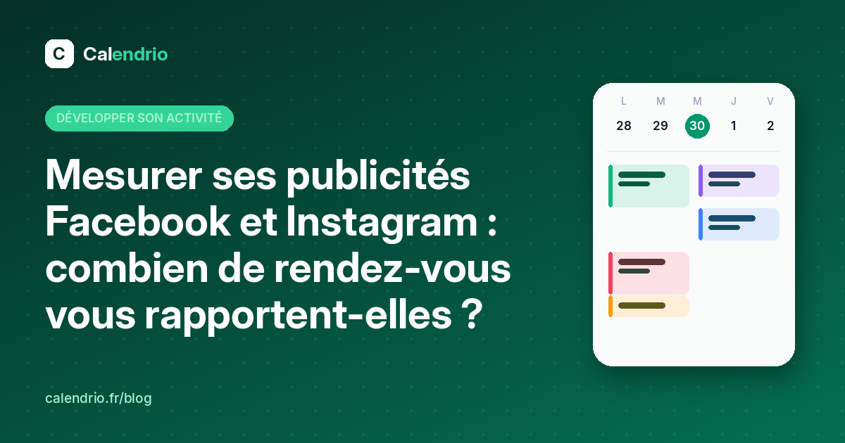 Couverture de l'article : titre « Mesurer ses publicités Facebook et Instagram » à côté d'un agenda de la semaine