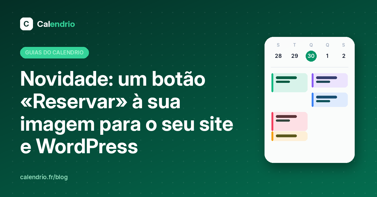 Capa: novo botão Reservar do Calendrio e plugin de WordPress para o seu site