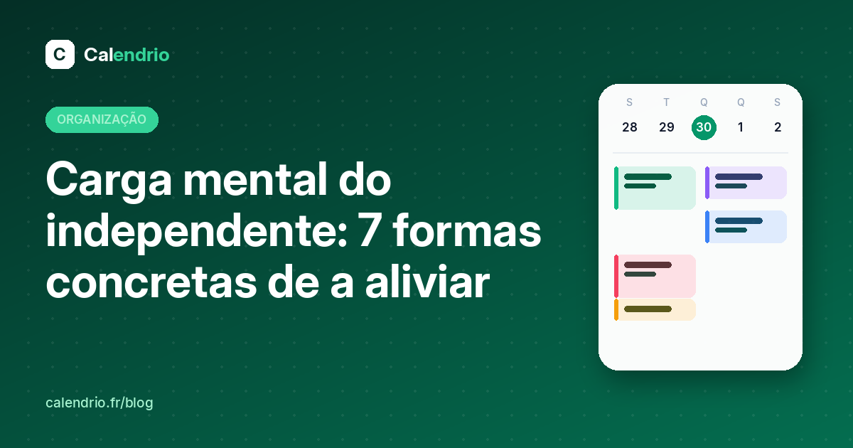 Capa: carga mental do independente, 7 formas de a aliviar, com uma agenda semanal ilustrada