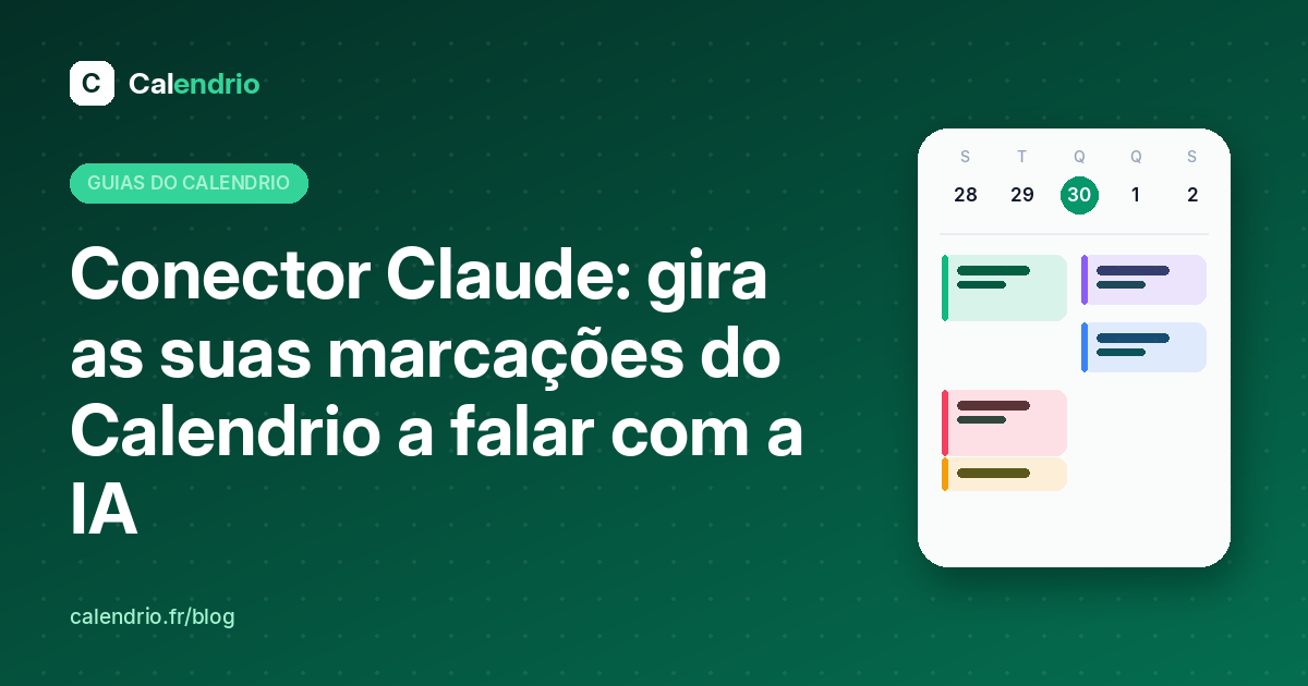 O Calendrio no diretório de conectores do Claude, gerir as marcações a falar com a IA