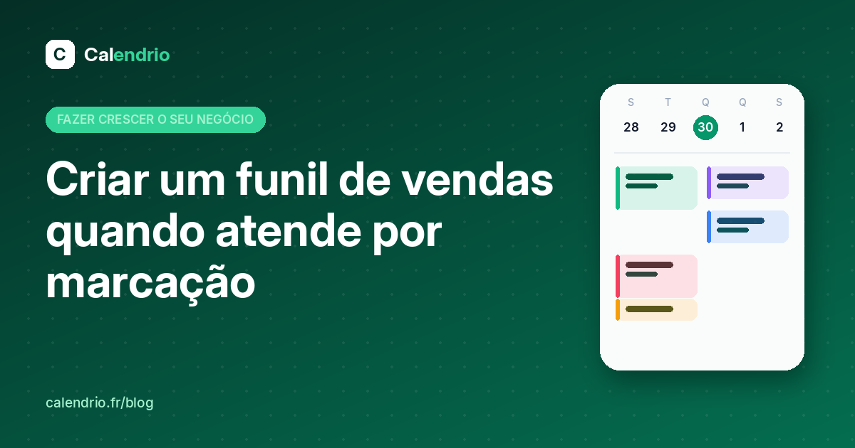 Capa do artigo: título «Criar um funil de vendas» ao lado de uma agenda da semana