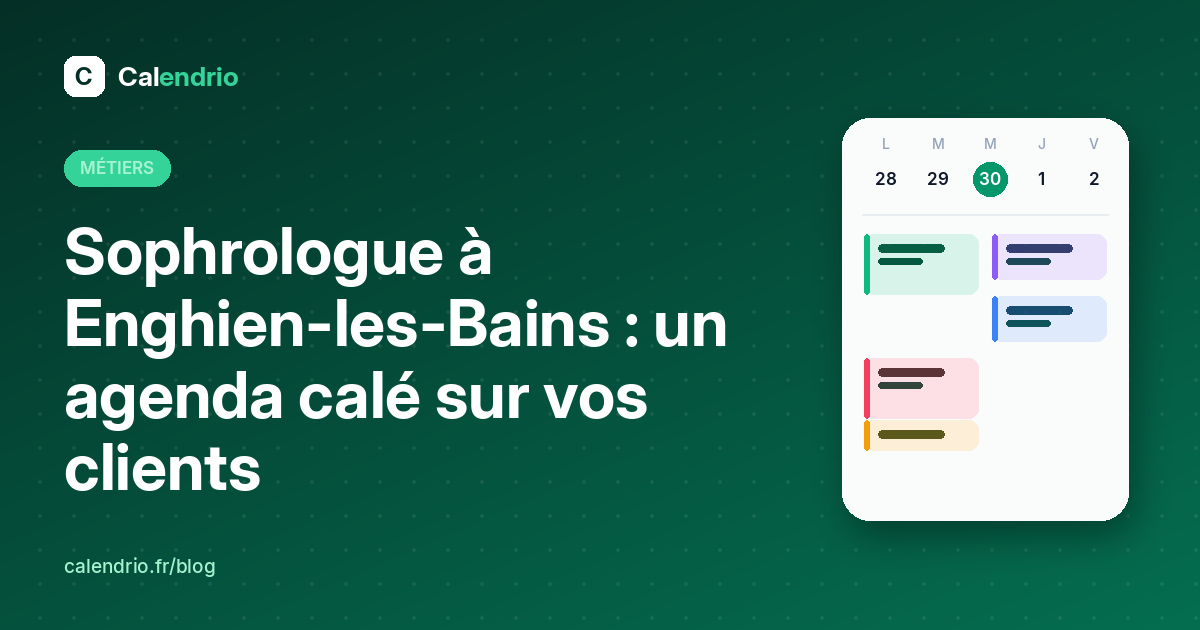 Couverture : sophrologue à Enghien-les-Bains, un agenda calé sur vos clients, avec une semaine de rendez-vous