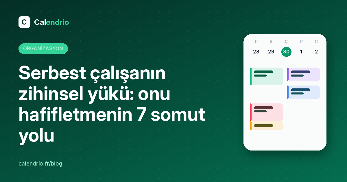 Kapak: serbest çalışanın zihinsel yükü, onu hafifletmenin 7 yolu, resimli bir haftalık ajanda ile