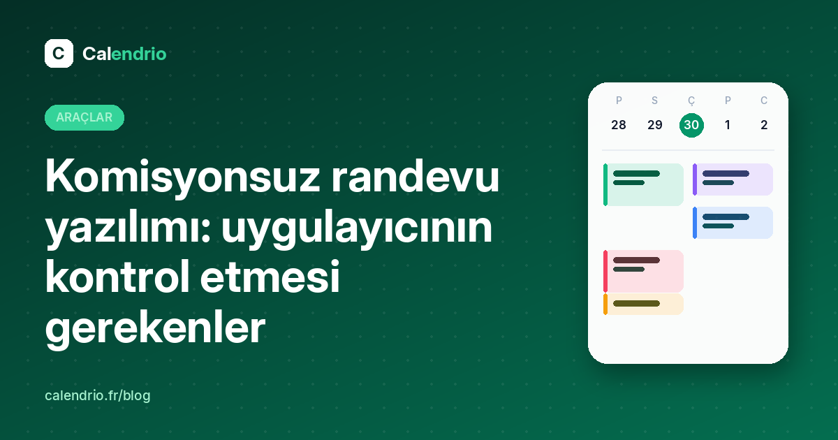 Kapak: komisyonsuz randevu yazılımı, kontrol edilmesi gerekenler, haftalık bir ajanda ile