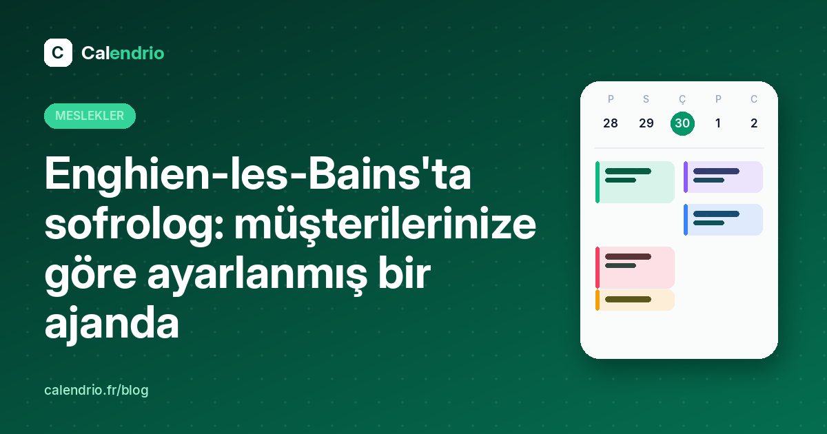Kapak: Enghien-les-Bains'ta sofrolog, müşterilerinize göre ayarlanmış bir ajanda, bir haftalık randevularla