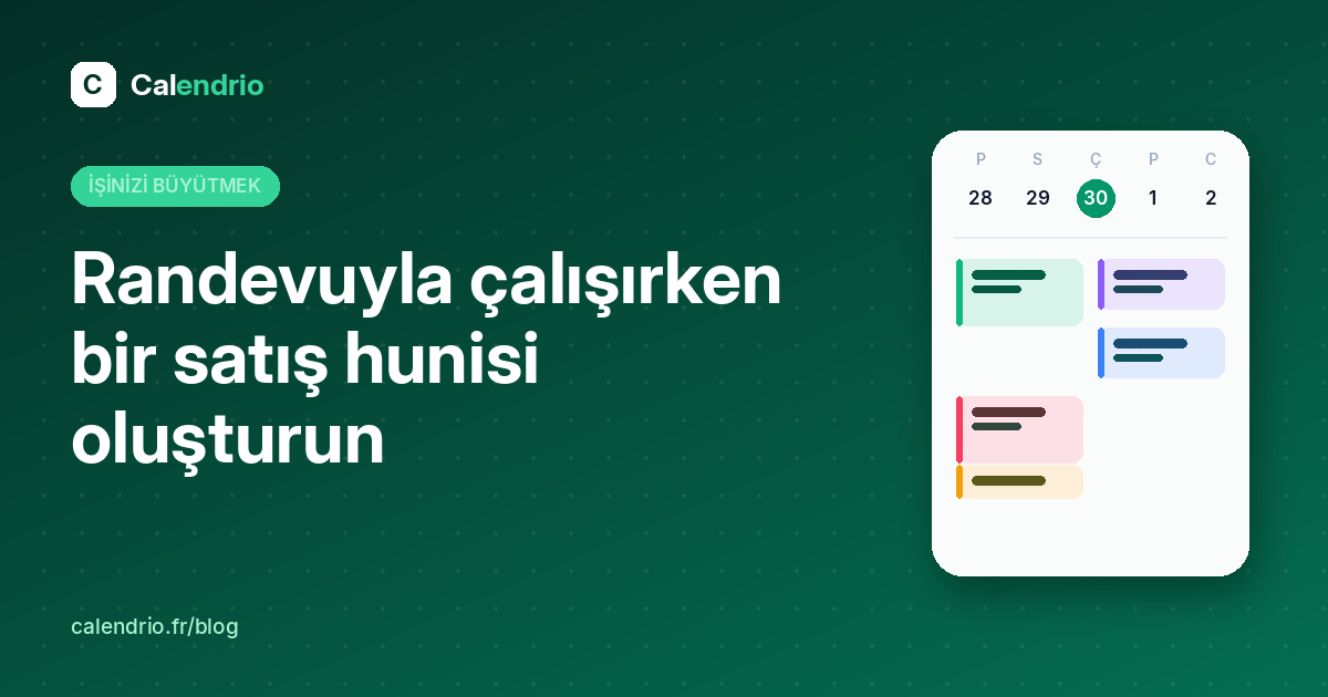Makalenin kapağı: haftalık bir takvimin yanında « Bir satış hunisi oluşturun » başlığı