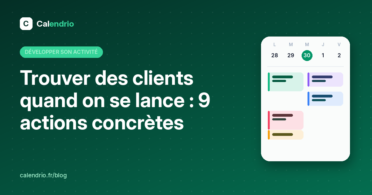 Couverture : trouver des clients quand on se lance, 9 actions concrètes pour indépendants